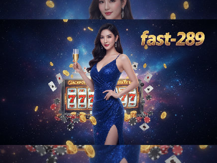 fast-289 สล็อต